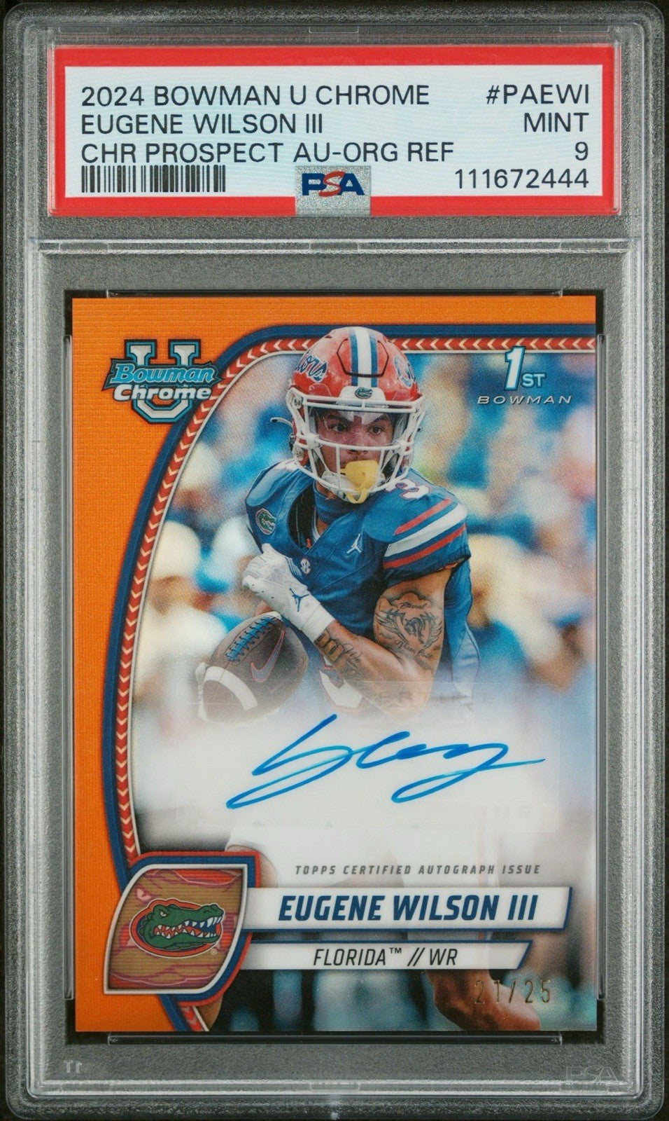 2024 Bowman Chrome U Eugene Wilson Orange Refractor Auto #d /25 PSA  9 Gators
