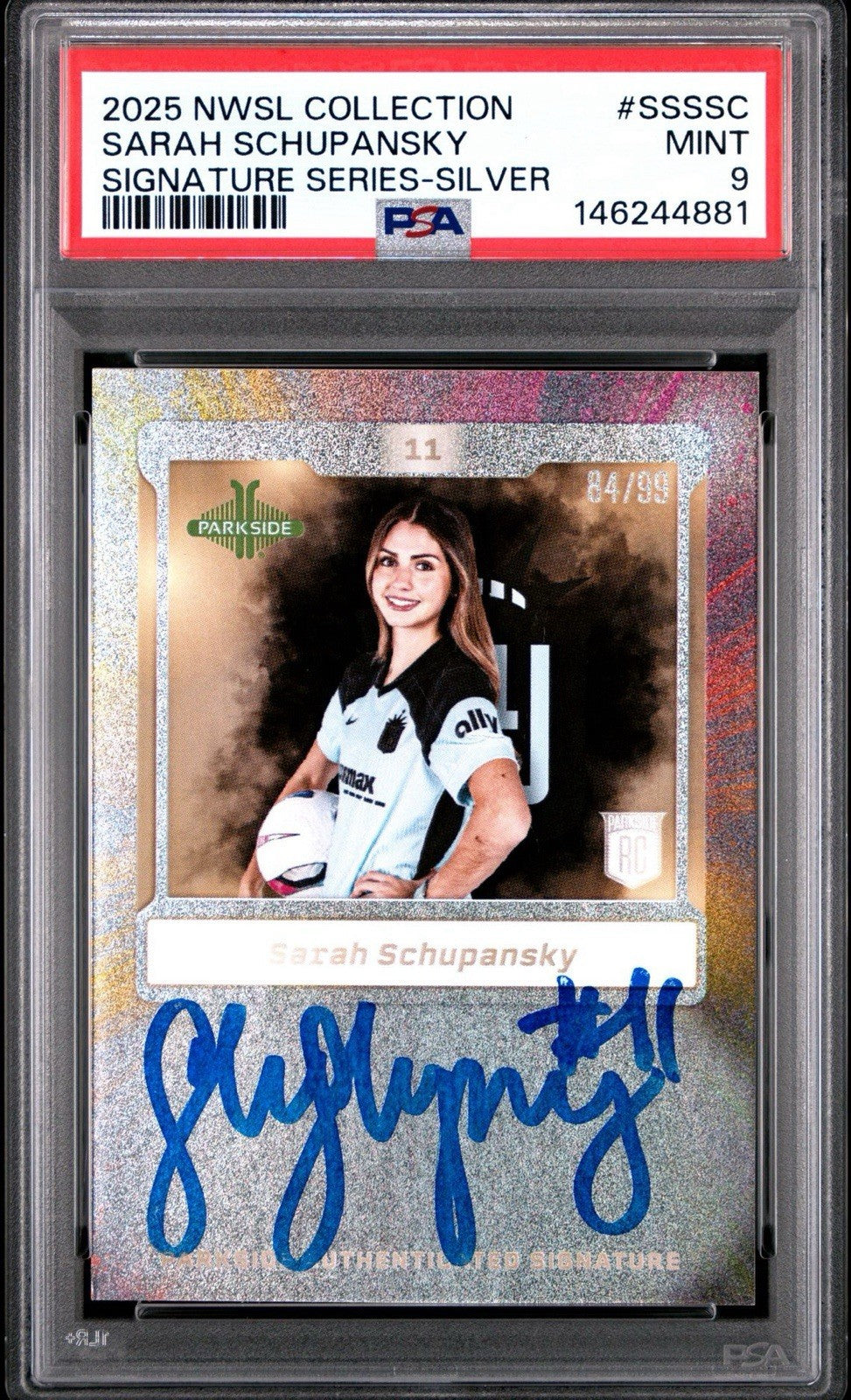 Sarah Schupansky 2025 Parkside NWSL Sig Series Rookie Auto Shimmer /99 PSA 9