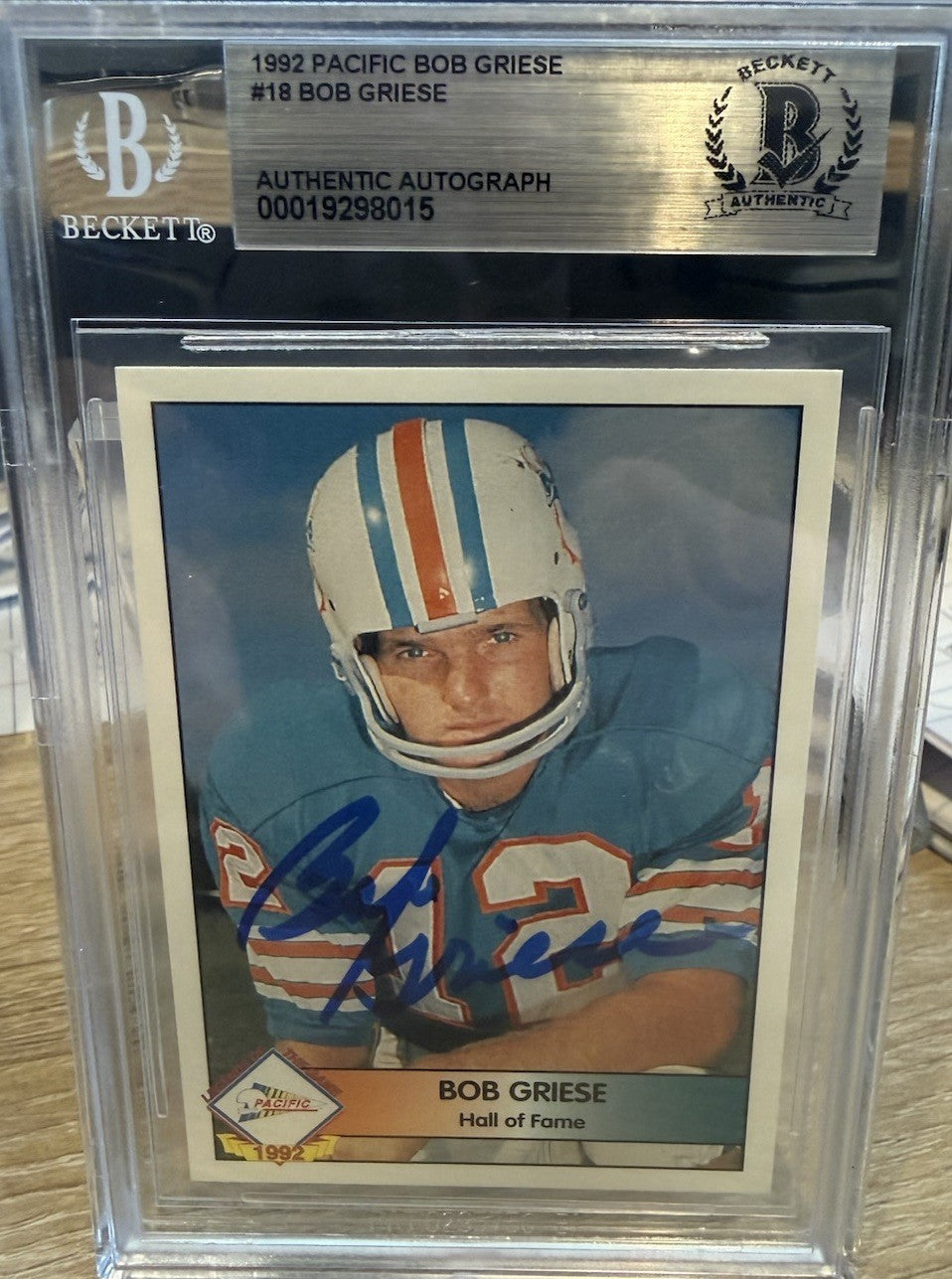 Signed Bob Griese 1992 Pacific #18 - Beckett Authentic Autograph Slab