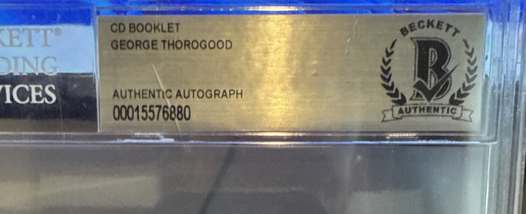 Signed GEORGE THOROGOOD AUTOGRAPHED THE ORIGINAL CD Booklet Beckett Encased BAS