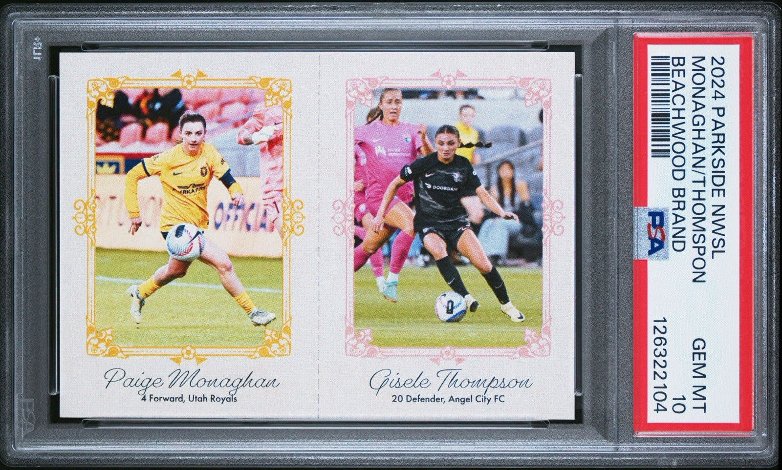 2024 PARKSIDE NWSL PAIGE MONOGHAN GISELE THOMPSON BEACHWOOD BRAND PSA 10 GEM