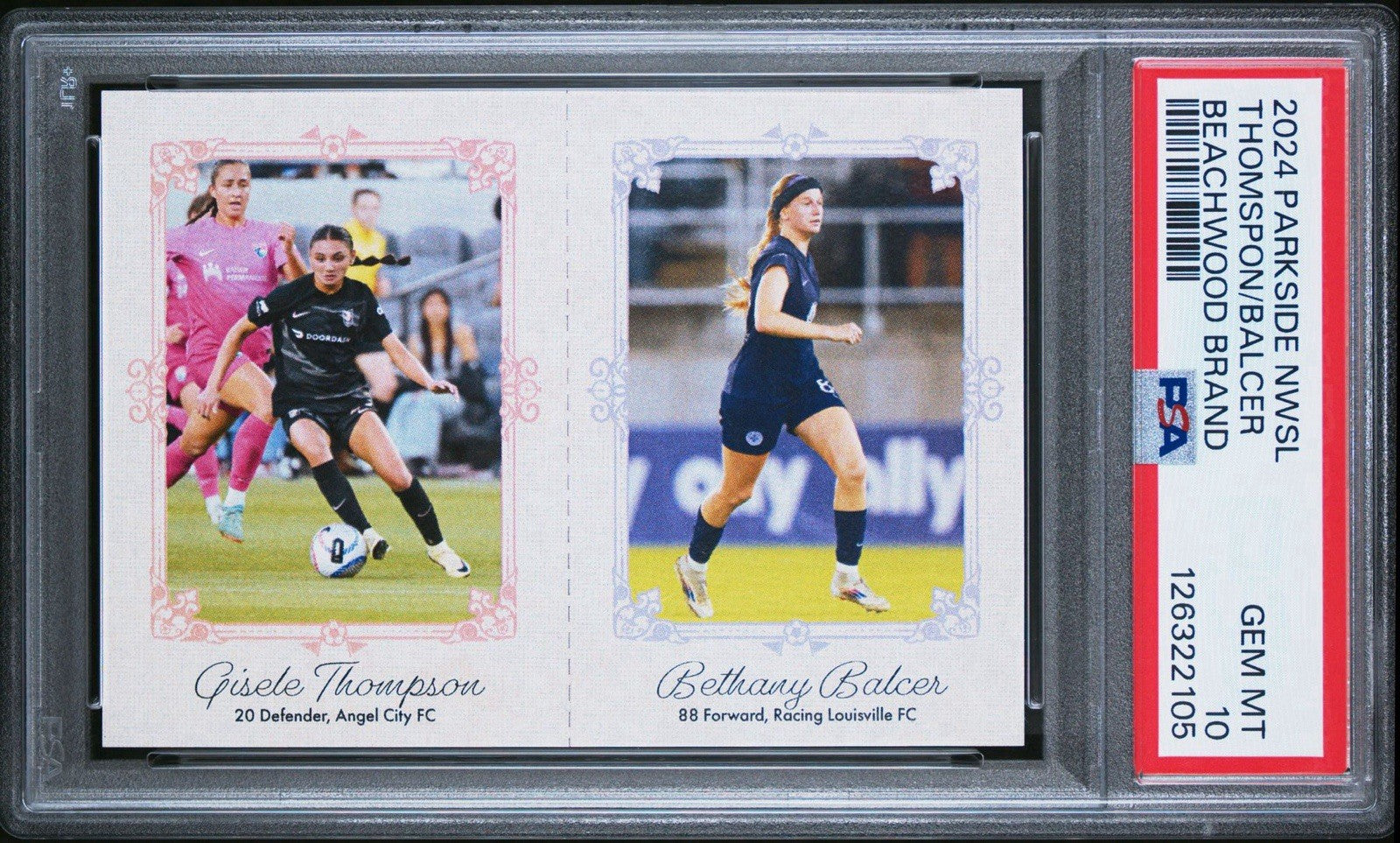 2024 PARKSIDE NWSL GISELE THOMPSON BETHANY BALCER BEACHWOOD BRAND PSA 10 Gem