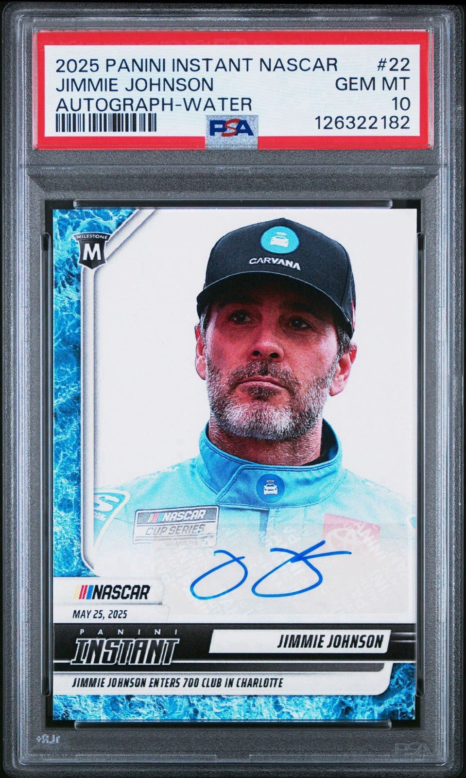 2025 Panini Instant Jimmie Johnson #22 700th START Auto Water /10 - PSA 10 Gem